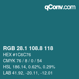カラーコード: RGB 28.1 108.8 118 | qconv.com
