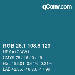 カラーコード: RGB 28.1 108.8 129 | qconv.com
