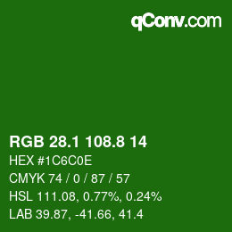 カラーコード: RGB 28.1 108.8 14 | qconv.com