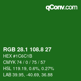 カラーコード: RGB 28.1 108.8 27 | qconv.com