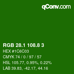 カラーコード: RGB 28.1 108.8 3 | qconv.com