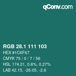 カラーコード: RGB 28.1 111 103 | qconv.com