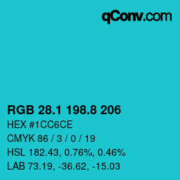 カラーコード: RGB 28.1 198.8 206 | qconv.com