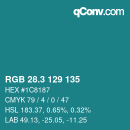 カラーコード: RGB 28.3 129 135 | qconv.com