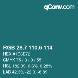 カラーコード: RGB 28.7 110.6 114 | qconv.com