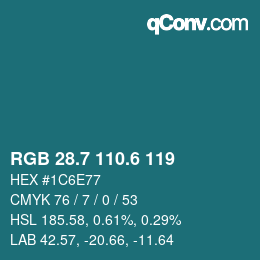 カラーコード: RGB 28.7 110.6 119 | qconv.com