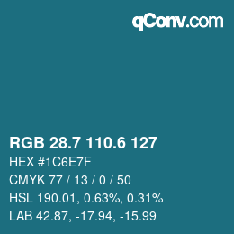 カラーコード: RGB 28.7 110.6 127 | qconv.com