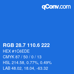 カラーコード: RGB 28.7 110.6 222 | qconv.com