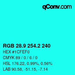 カラーコード: RGB 28.9 254.2 240 | qconv.com