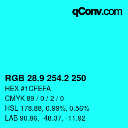 カラーコード: RGB 28.9 254.2 250 | qconv.com