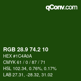 カラーコード: RGB 28.9 74.2 10 | qconv.com