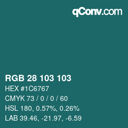 Color code: RGB 28 103 103 | qconv.com