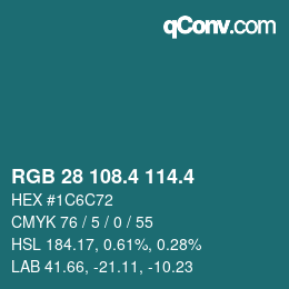 カラーコード: RGB 28 108.4 114.4 | qconv.com