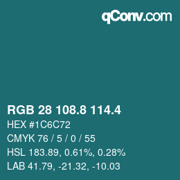 カラーコード: RGB 28 108.8 114.4 | qconv.com