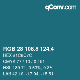 カラーコード: RGB 28 108.8 124.4 | qconv.com