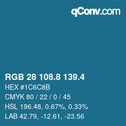カラーコード: RGB 28 108.8 139.4 | qconv.com