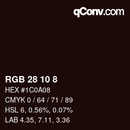 颜色代码: RGB 28 10 8 | qconv.com