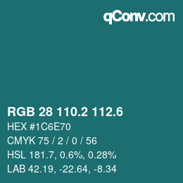 カラーコード: RGB 28 110.2 112.6 | qconv.com