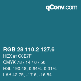 カラーコード: RGB 28 110.2 127.6 | qconv.com