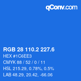 カラーコード: RGB 28 110.2 227.6 | qconv.com
