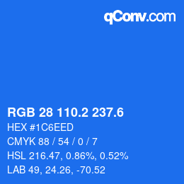 カラーコード: RGB 28 110.2 237.6 | qconv.com