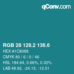 カラーコード: RGB 28 128.2 136.6 | qconv.com