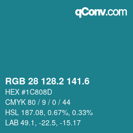 カラーコード: RGB 28 128.2 141.6 | qconv.com