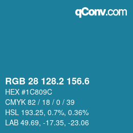 カラーコード: RGB 28 128.2 156.6 | qconv.com