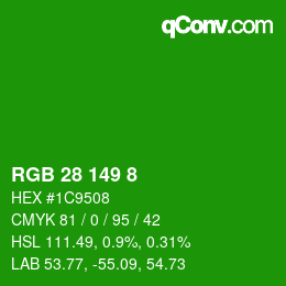 カラーコード: RGB 28 149 8 | qconv.com