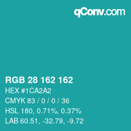 Color code: RGB 28 162 162 | qconv.com