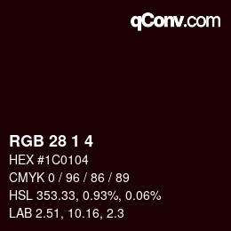 カラーコード: RGB 28 1 4 | qconv.com