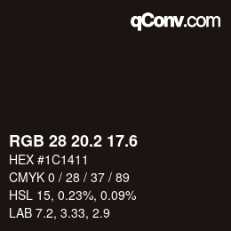 カラーコード: RGB 28 20.2 17.6 | qconv.com