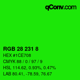 カラーコード: RGB 28 231 8 | qconv.com