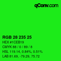 カラーコード: RGB 28 235 25 | qconv.com