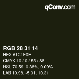 Color code: RGB 28 31 14 | qconv.com