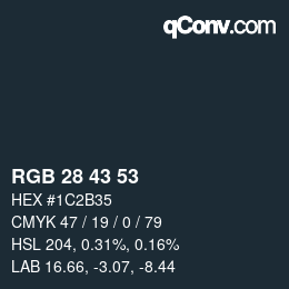 Color code: RGB 28 43 53 | qconv.com