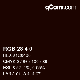Color code: RGB 28 4 0 | qconv.com