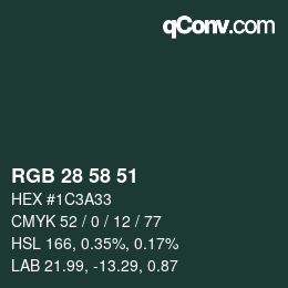 カラーコード: RGB 28 58 51 | qconv.com