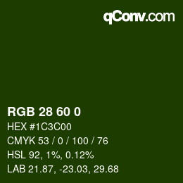 カラーコード: RGB 28 60 0 | qconv.com