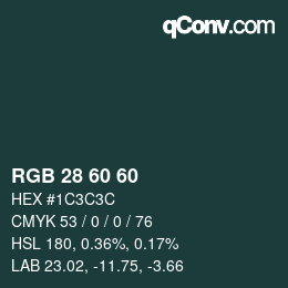 カラーコード: RGB 28 60 60 | qconv.com