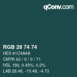 Color code: RGB 28 74 74 | qconv.com
