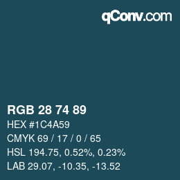 Color code: RGB 28 74 89 | qconv.com