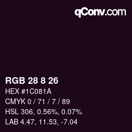カラーコード: RGB 28 8 26 | qconv.com
