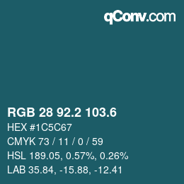 カラーコード: RGB 28 92.2 103.6 | qconv.com