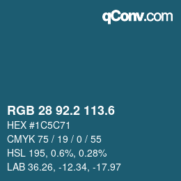 カラーコード: RGB 28 92.2 113.6 | qconv.com