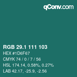 カラーコード: RGB 29.1 111 103 | qconv.com