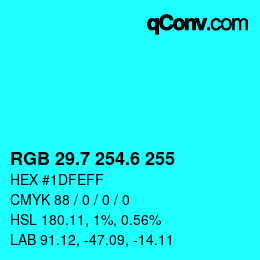 カラーコード: RGB 29.7 254.6 255 | qconv.com