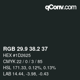 Color code: RGB 29.9 38.2 37 | qconv.com