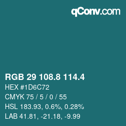カラーコード: RGB 29 108.8 114.4 | qconv.com
