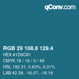 カラーコード: RGB 29 108.8 129.4 | qconv.com